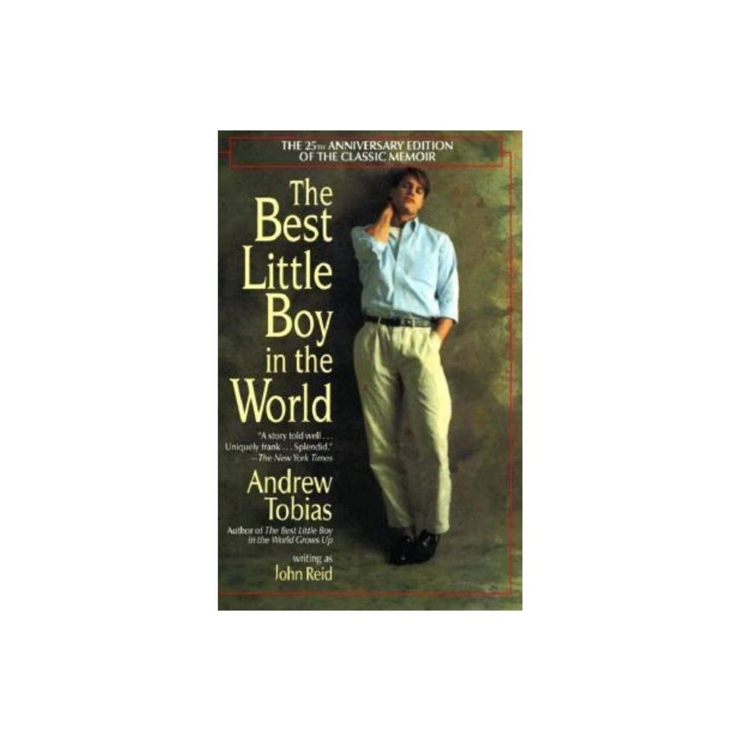 The Best Little Boy in The World - 25th edition by Andrew Tobias & John Reid (Paperback)