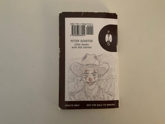 Confessions Of A Rodeo Clown By Peter Schutes