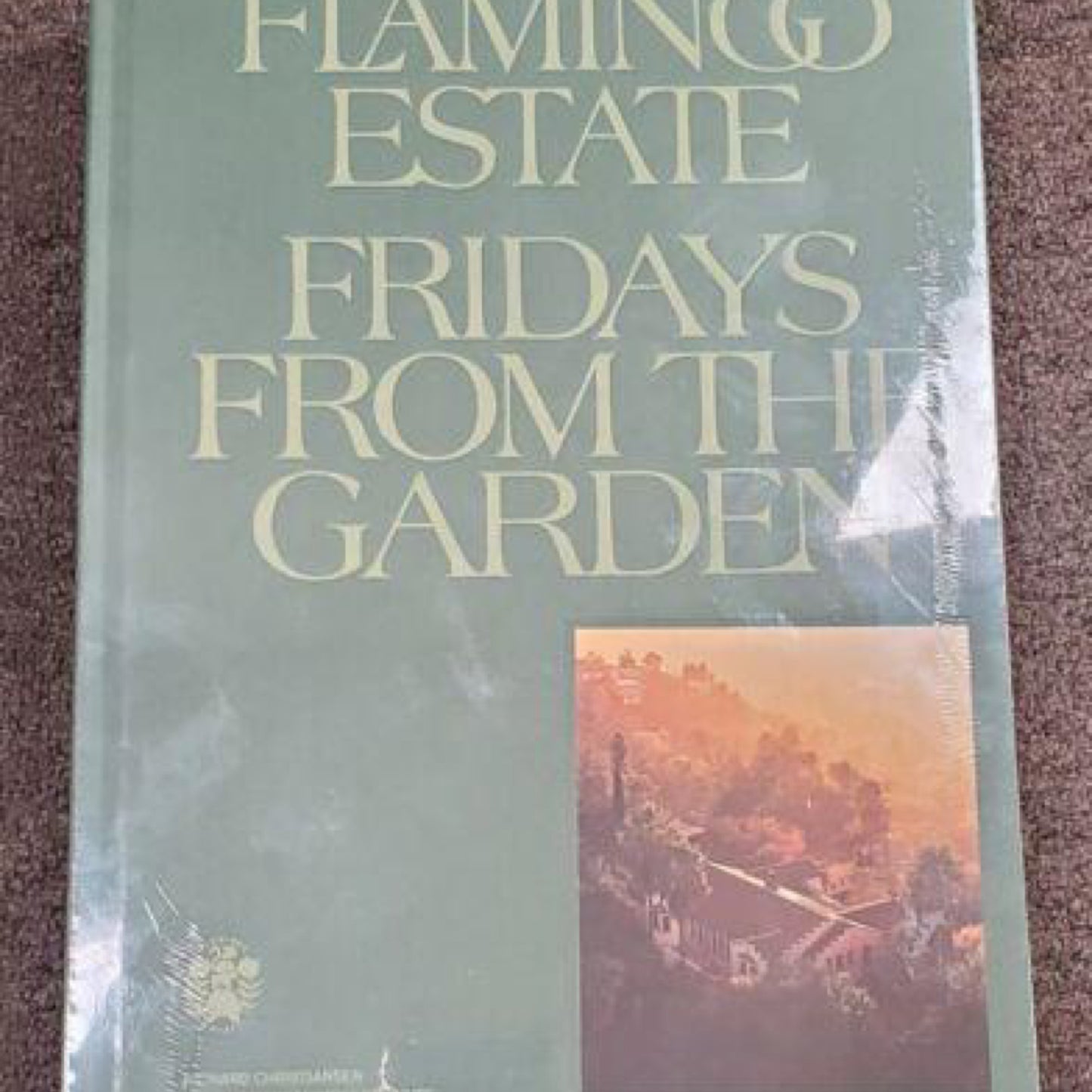 Flamingo Estate - Fridays from the Garden Cookbook