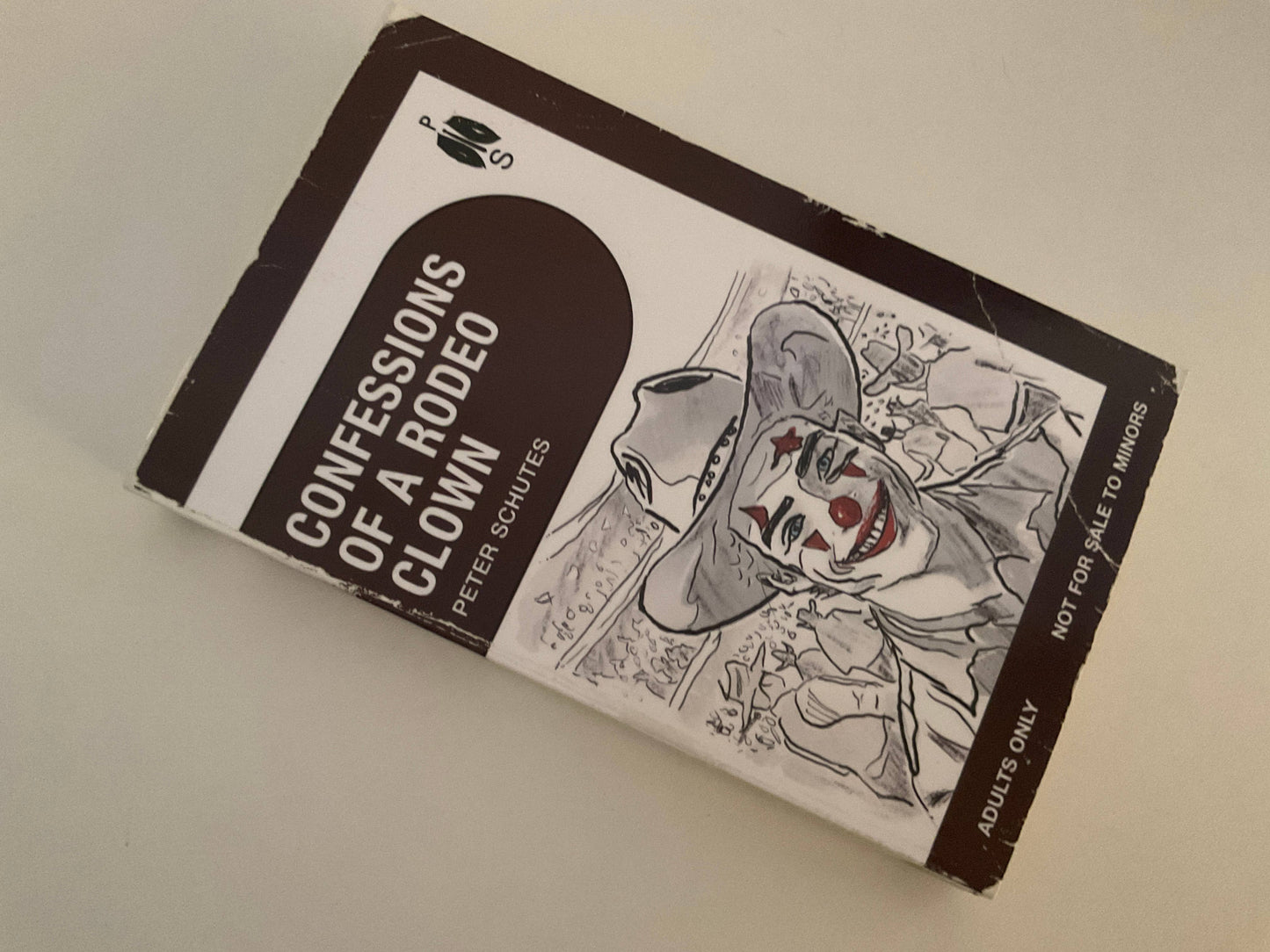 Confessions Of A Rodeo Clown By Peter Schutes