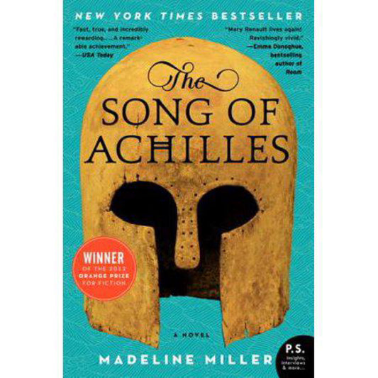 The Song of Achilles: A Novel by Madeline Miller