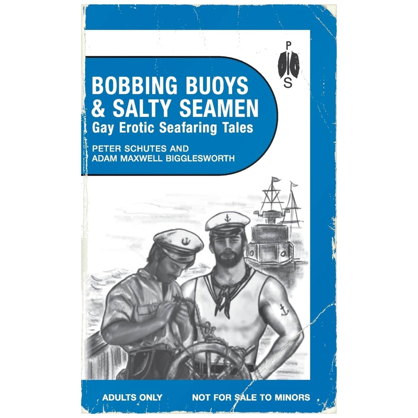 Bobbing Buoys And Salty Seamen: Gay Erotic Seafaring Tales