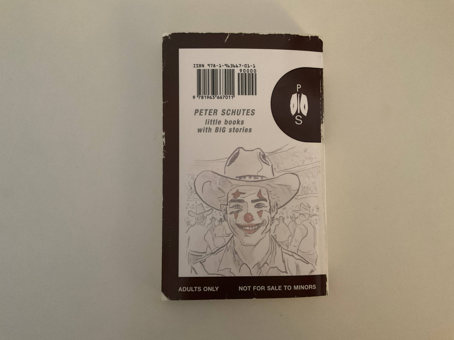 Confessions Of A Rodeo Clown By Peter Schutes